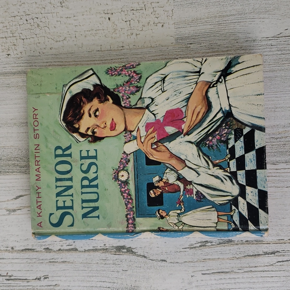 Vintage Senior Nurse, A Kathy Martin story Book 3 copyright 1960 Golden Press